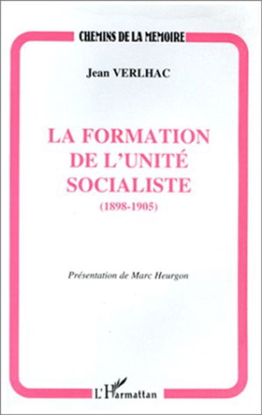 La formation de l'unité socialiste (1898-1905)