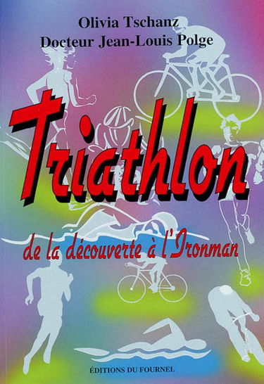Triathlon : de la découverte à l'Ironman