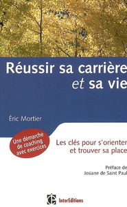 Réussir sa carrière et sa vie : les clés pour s'orienter et trouver sa place