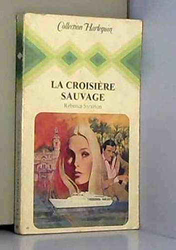 La Croisière sauvage (Collection Harlequin)