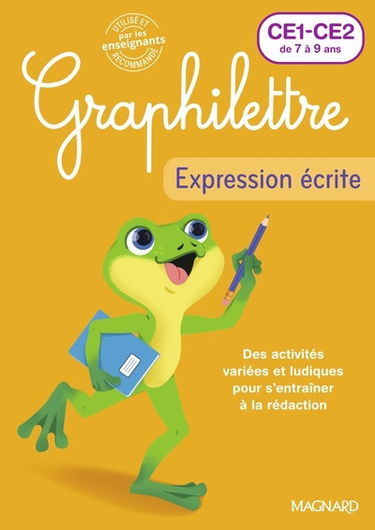 Graphilettre CE1, CE2 de 7 à 9 ans : des activités variées et ludiques pour s'entraîner à la rédaction : expression écrite