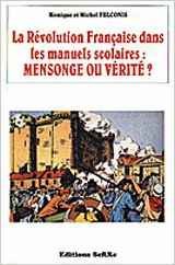 Couverture de La Révolution française dans les manuels scolaires : mensonge ou vérité