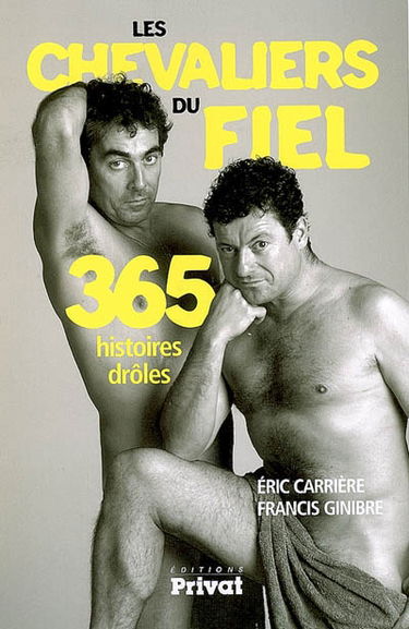 Les chevaliers du fiel : 365 histoires drôles