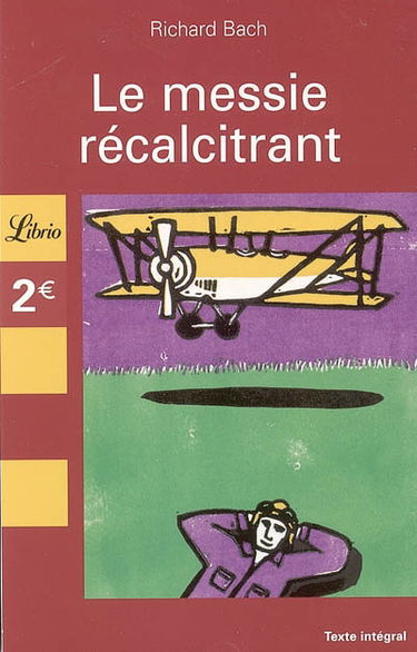 Le messie récalcitrant : illusions