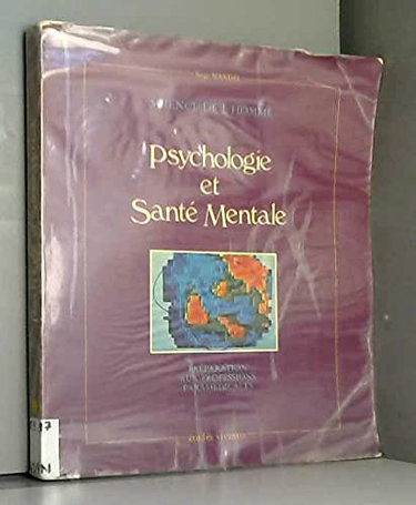 Couverture de Psychologie et santé mentale : Préparation aux professions paramédicales (Science de l'homme)