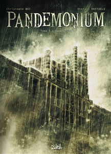 Pandemonium. Vol. 1. Sanatorium