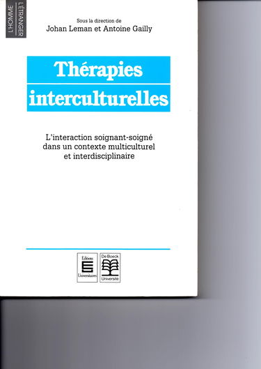Thérapies interculturelles : l'interaction soignant-soigné dans un contexte multiculturel et interdisciplinaire