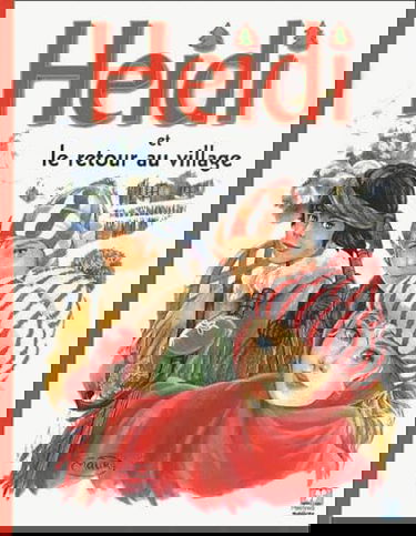 Heidi. Vol. 17. Heidi et le retour au village