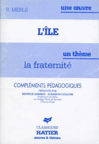 L'Ile. La Fraternite, Complements Pedagogiques