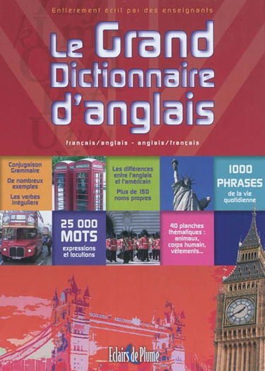 Le grand dictionnaire d'anglais : français-anglais anglais-français