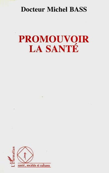 Couverture de Promouvoir la santé
