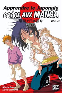 Apprendre le japonais grâce aux mangas. Vol. 3