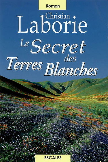 Le secret des Terres blanches