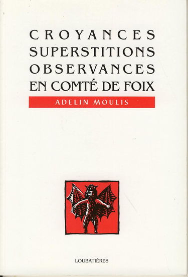 Croyances, superstitions et observances en comté de Foix
