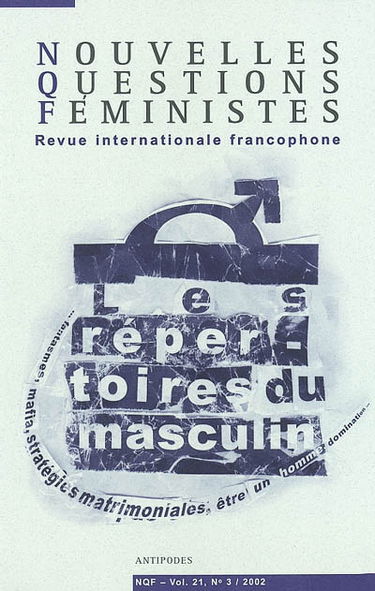 Nouvelles questions féministes, n° 3 (2002). Les répertoires du masculin
