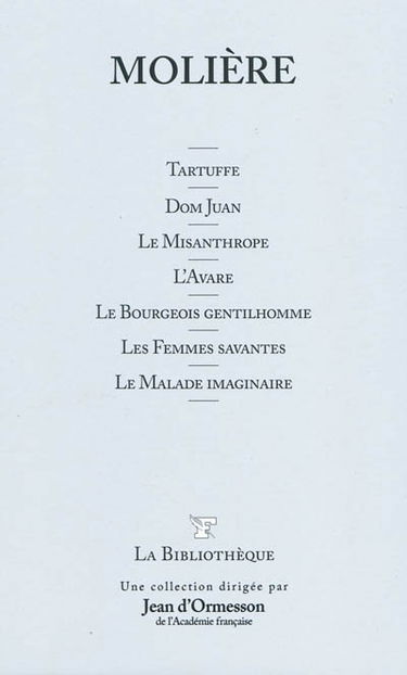 Tartuffe. Don Juan. Le misanthrope