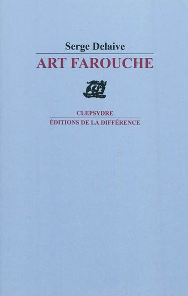 Art farouche : poèmes