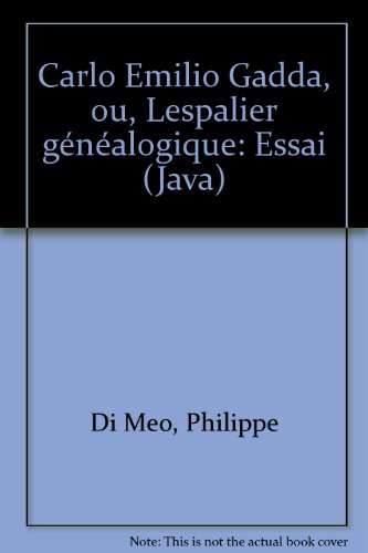 Carlo Emilio Gadda ou l'Espalier généalogique