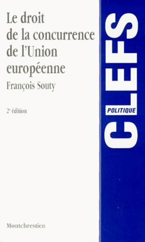 Le droit de la concurrence de l'Union européenne