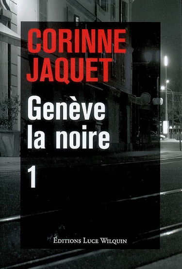 Genève la noire. Vol. 1