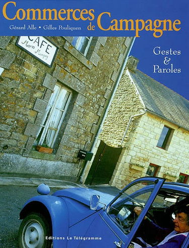 Commerces de campagne : gestes & paroles