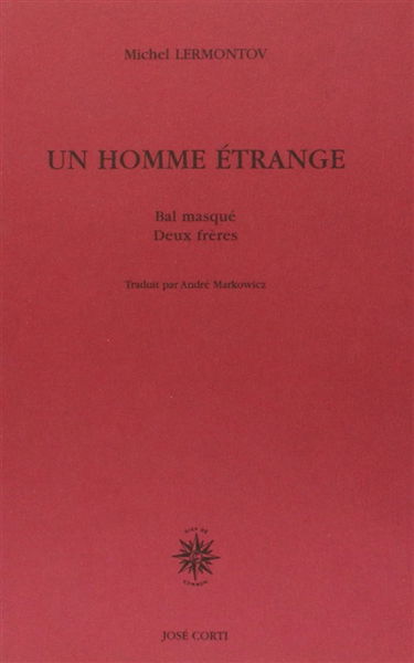Un homme étrange. Deux frères. Bal masqué