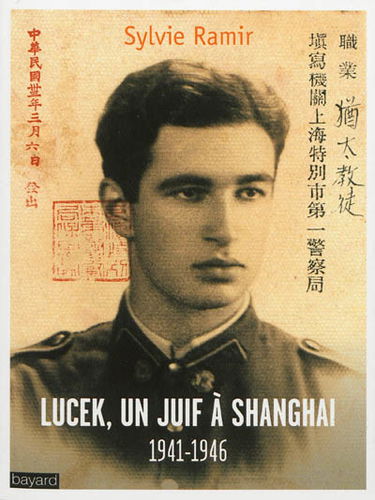 Lucek, un Juif à Shanghai : 1941-1946