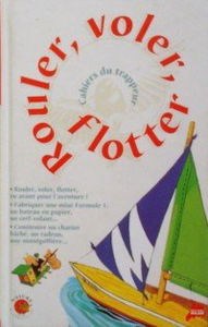 Rouler, voler, flotter