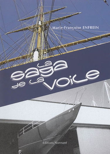 La saga de la voile : récit