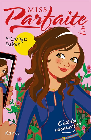 Couverture de Miss parfaite. Vol. 5. C'est les vacances !!!