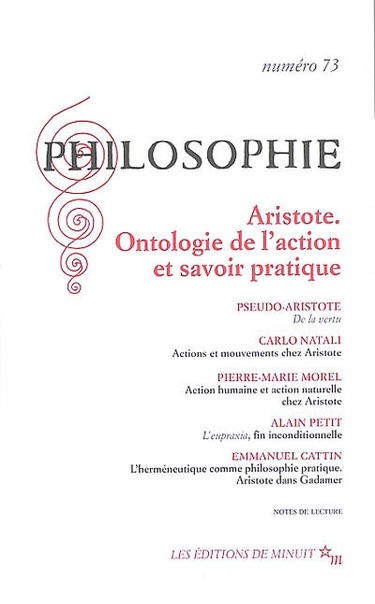 Philosophie, n° 73. Aristote, ontologie de l'action et savoir pratique