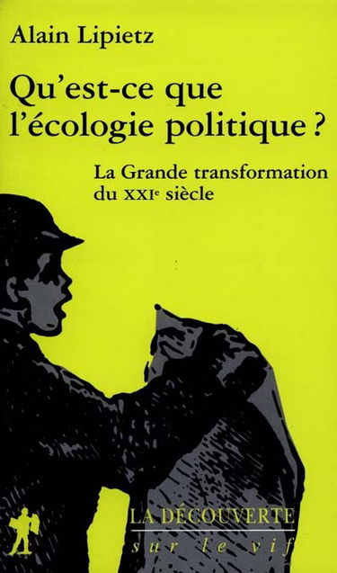 Qu'est-ce que l'écologie politique ?