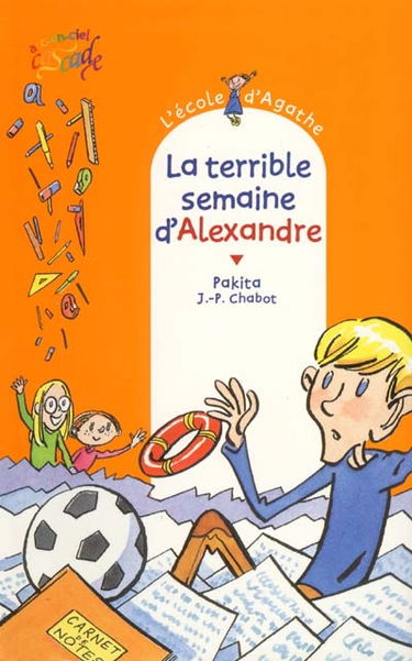 L'école d'Agathe. Vol. 11. La terrible semaine d'Alexandre