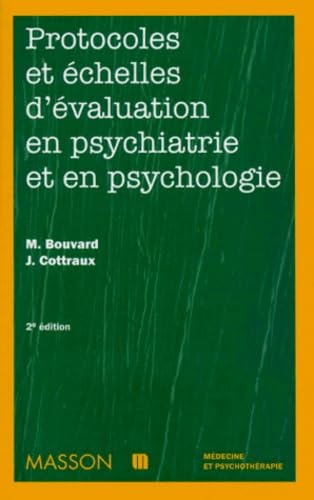 Protocoles et échelles d'évaluation en psychiatrie et psychologie