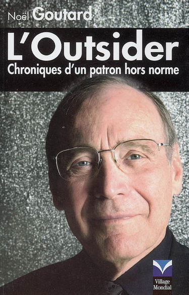 L'outsider : chroniques d'un patron hors normes