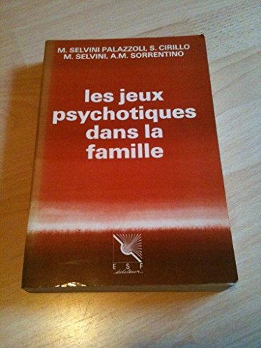 Les Jeux psychotiques dans la famille