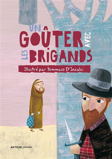 Un goûter avec des brigands