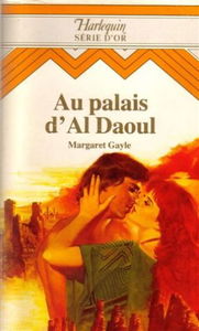 Au palais d'Al Daoul : Collection : harlequin série d'or n° 52