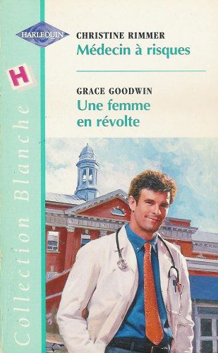 MEDECIN A RISQUES+FEMME EN REVOLTE