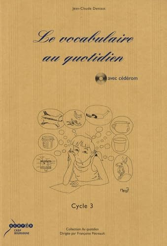 Le vocabulaire au quotidien Cycle 3