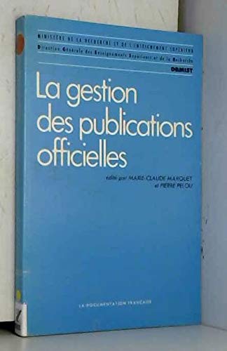 Couverture de La Gestion des publications officielles : actes