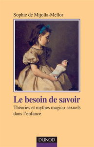 Le besoin de savoir : théories et mythes magico-sexuels dans l'enfance