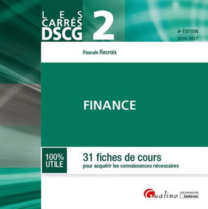 Finance : 31 fiches de cours pour acquérir les connaissances nécessaires : 2016-2017