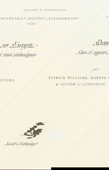 Roms en Europe : sous le regard de trois ethnologues