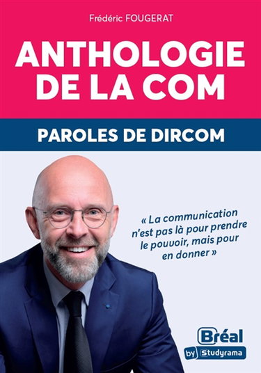 Couverture de Anthologie de la com : paroles de dircom