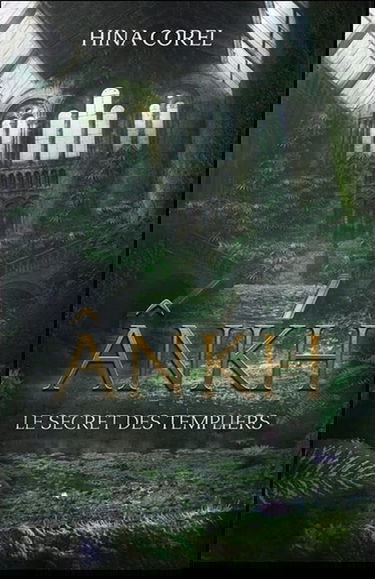 Ankh Tome 2 - Le secret des Templiers