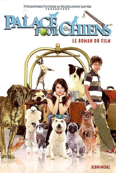 Palace pour chiens : le roman du film