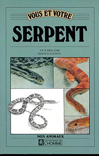 Vous et votre serpent