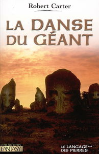 Le cycle des pierres. Vol. 2. La danse du géant