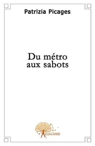 Du metro aux sabots